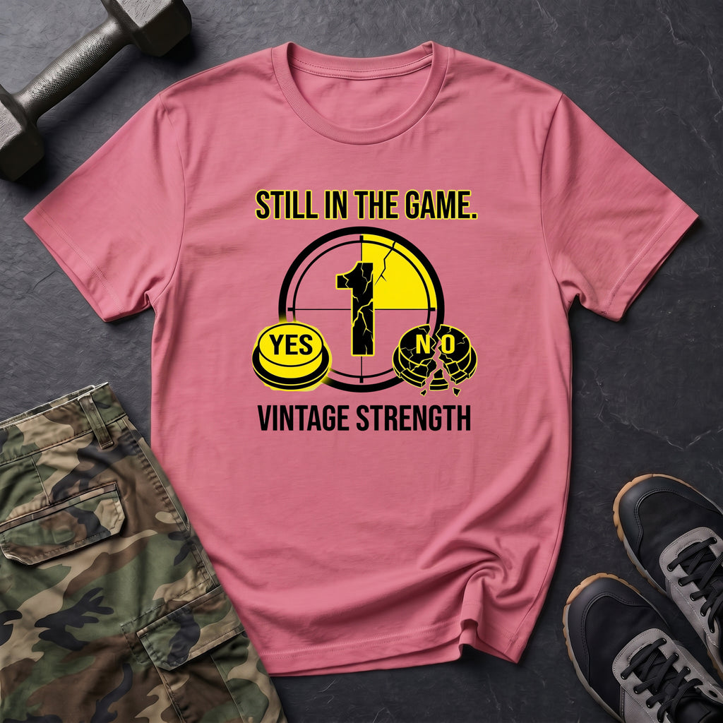 Still In The Game - T-Shirt