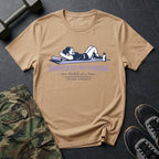 Showed up thats enough - T-Shirt
