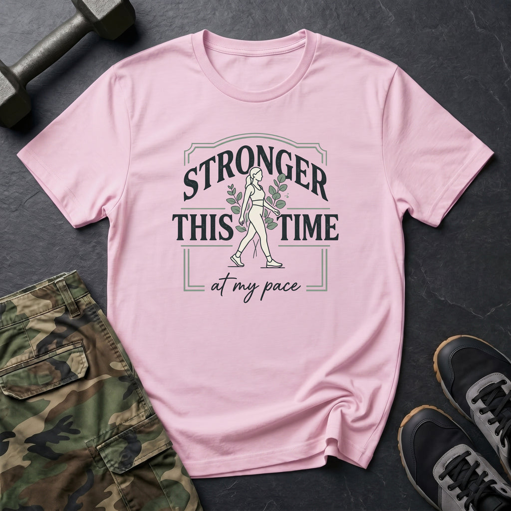 Stronger this time - T-Shirt