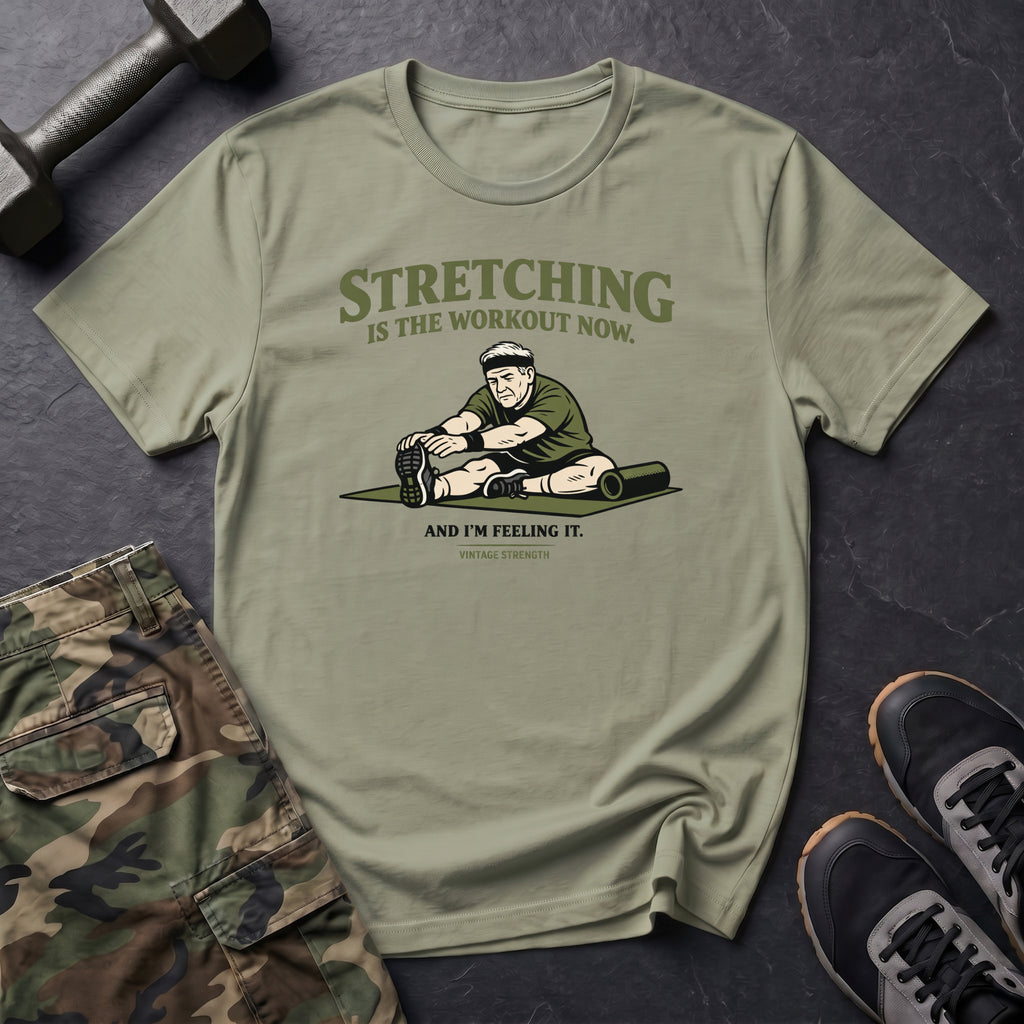 Stretching the new workout - T-Shirt