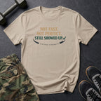 Not fast, not perfect - T-Shirt