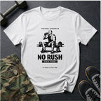 No Rush this time - T-Shirt