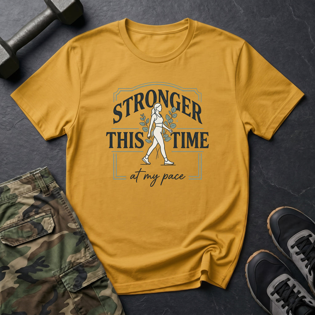 Stronger this time - T-Shirt