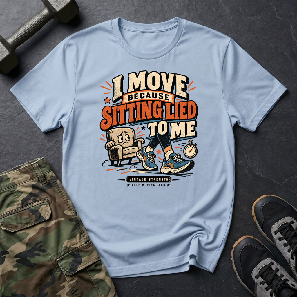Sitting Lied To Me T-Shirt