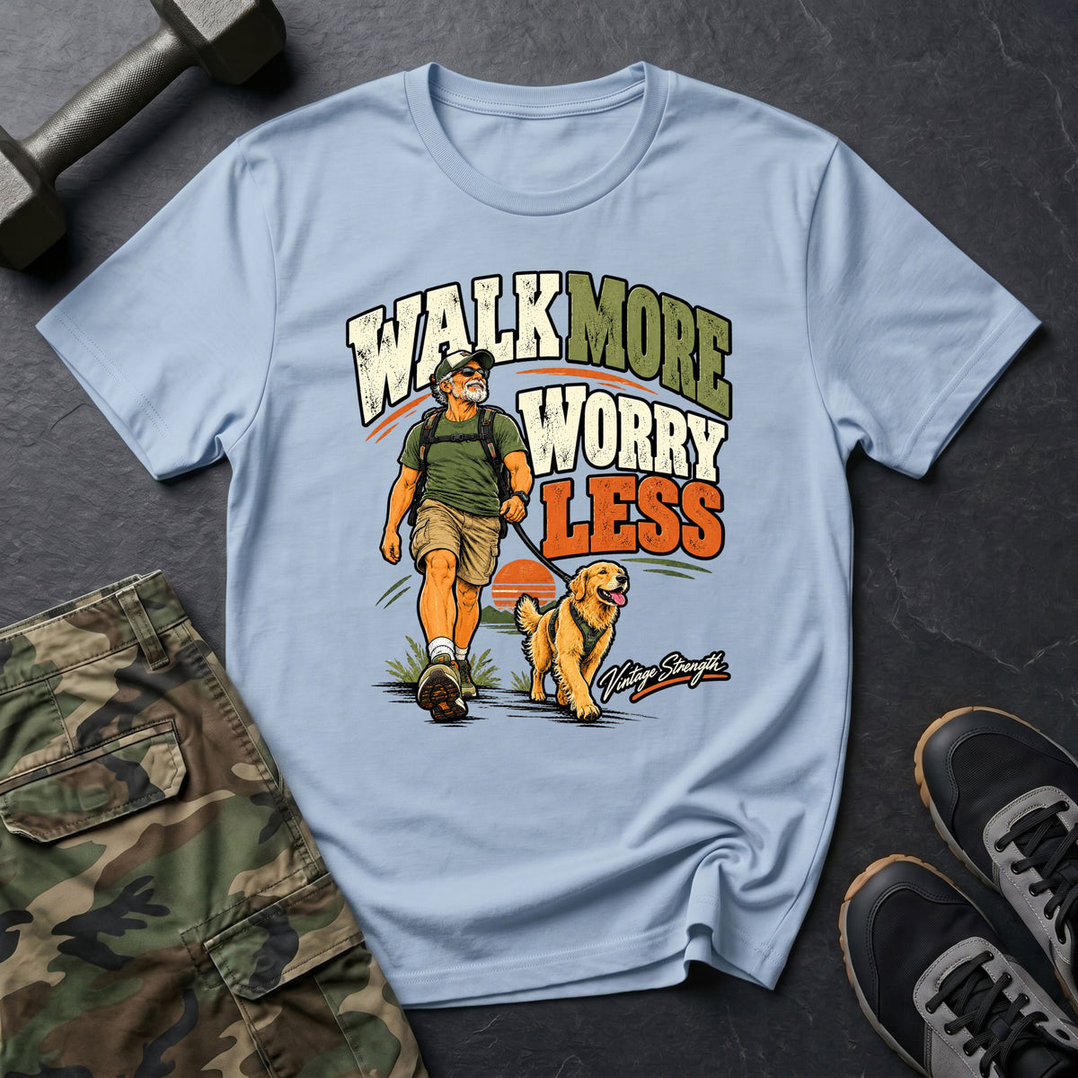 Walk & Worry Less T-Shirt