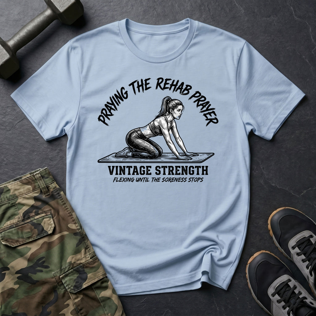 Rehab Prayer T-Shirt