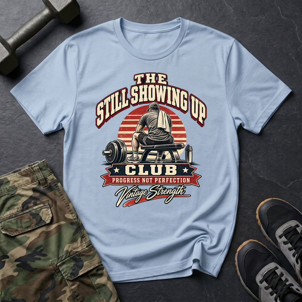 Showing Up Club T-Shirt