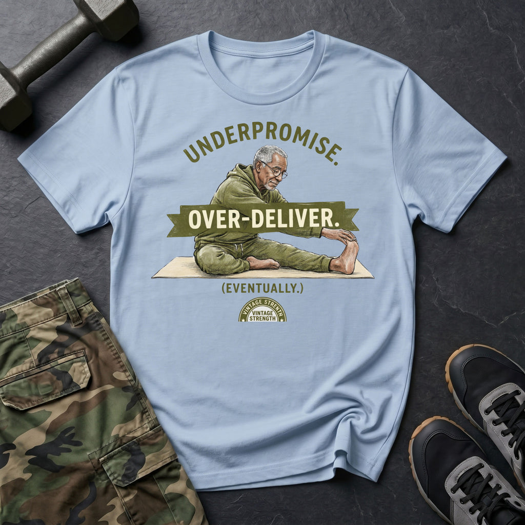 Underpromise T-Shirt