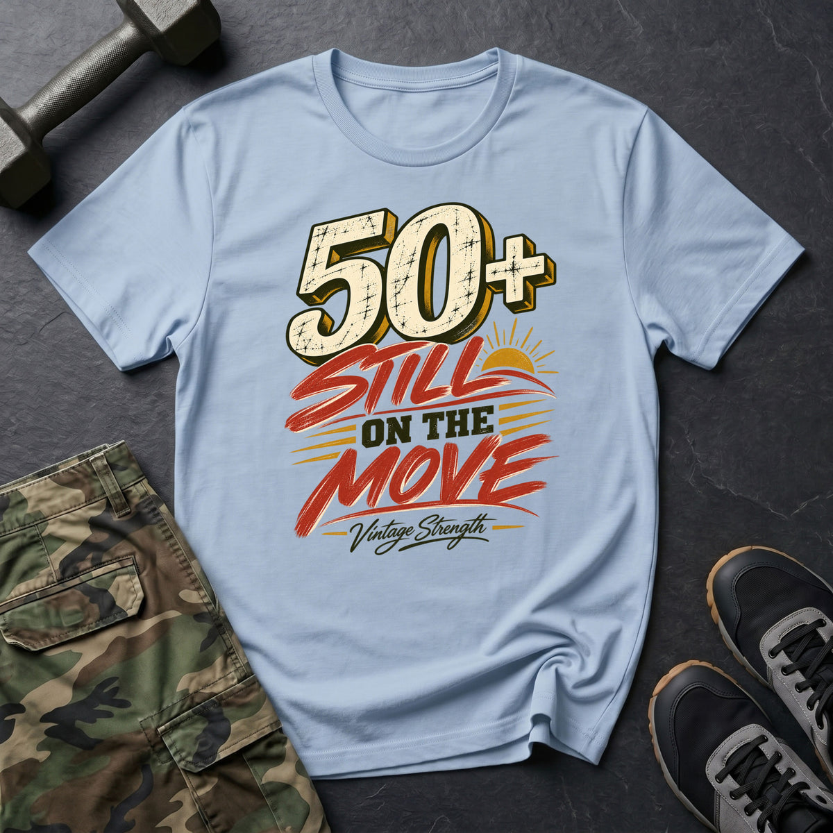 50+ Still Move T-Shirt