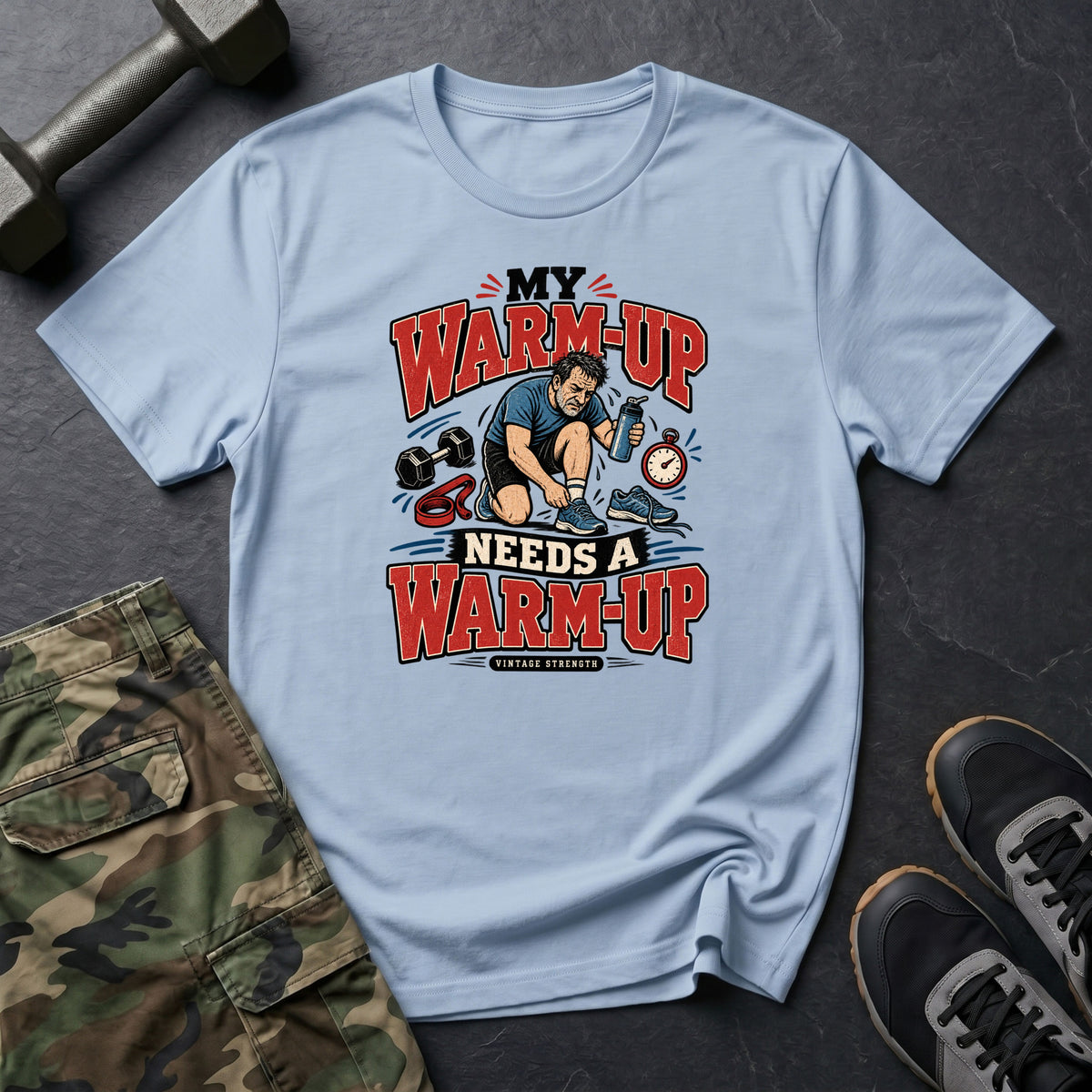 Warm Up Is My Warm Up T-Shirt