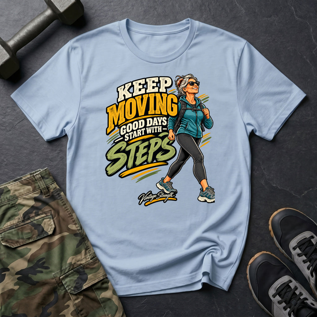 Days Start With Steps T-Shirt