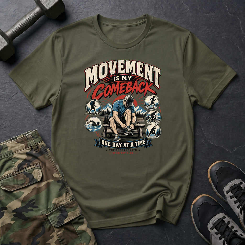 Movement Is My Comeback T-Shirt