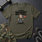 Against My Will T-Shirt