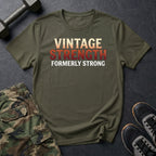 Formerly Strong T-Shirt