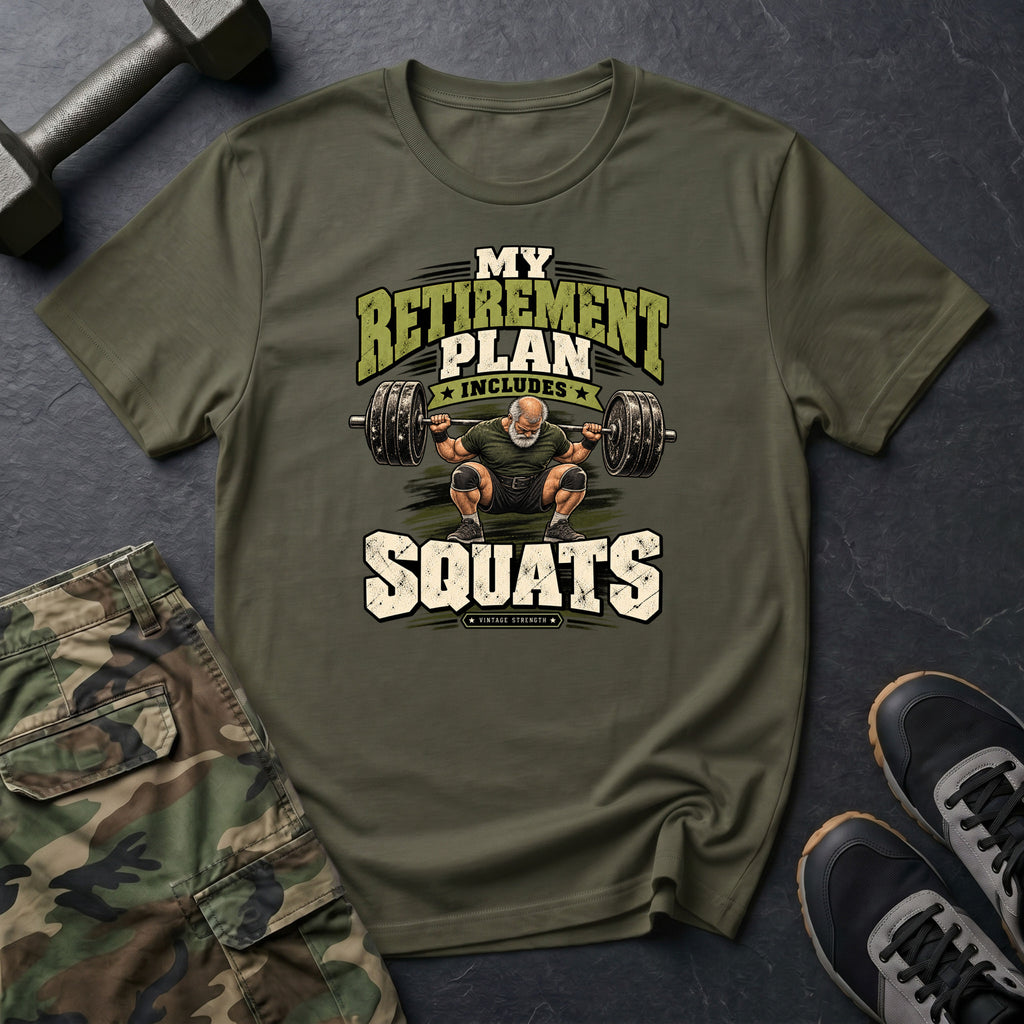 Retirement Squats T-Shirt