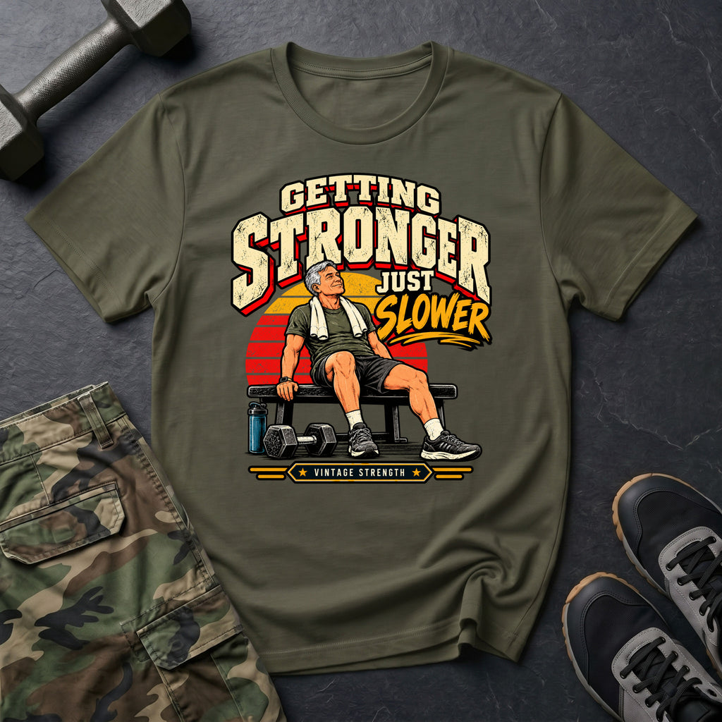 Getting Stronger Slower T-Shirt