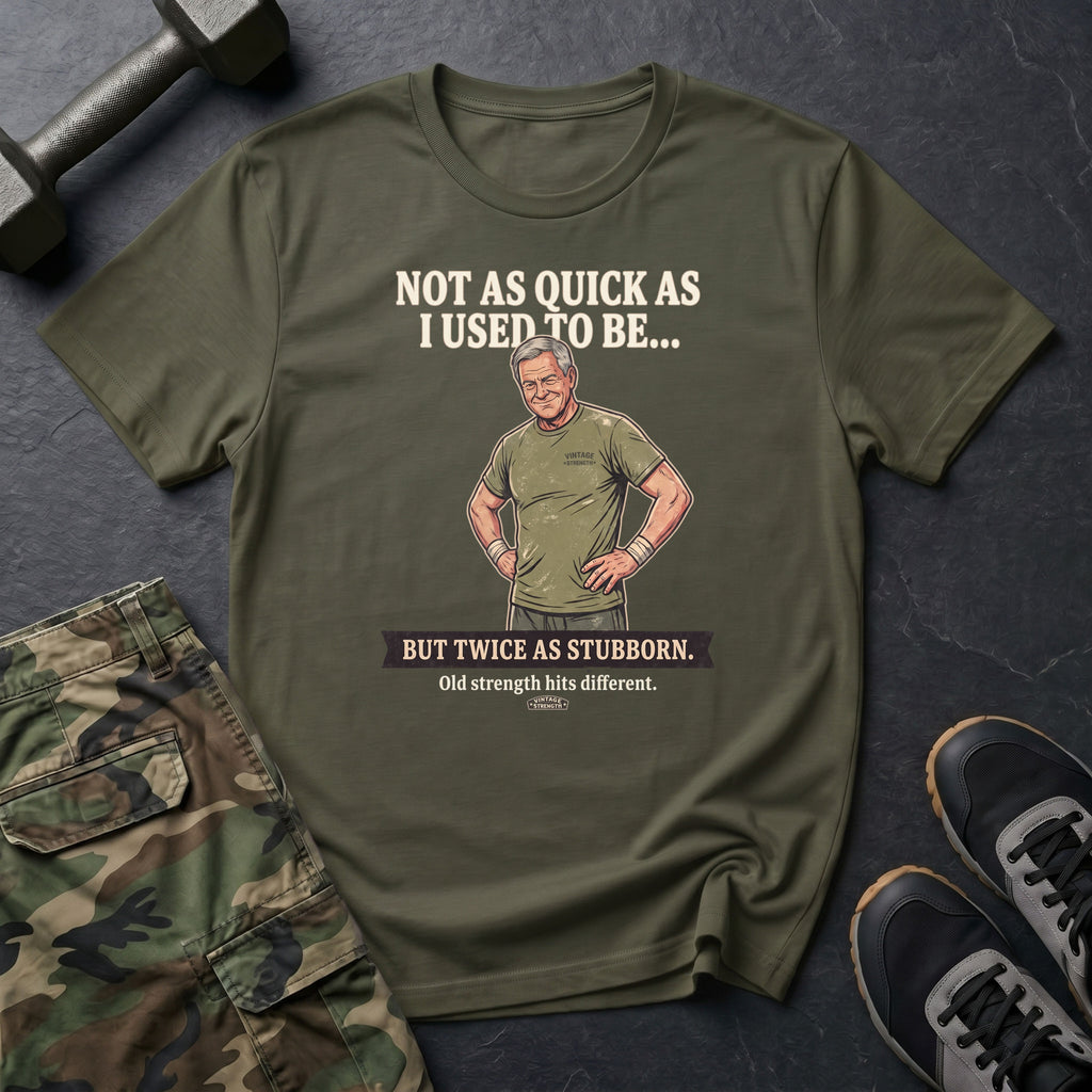 Not As Quick T-Shirt