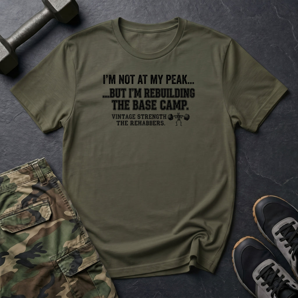 Not At My Peak T-Shirt