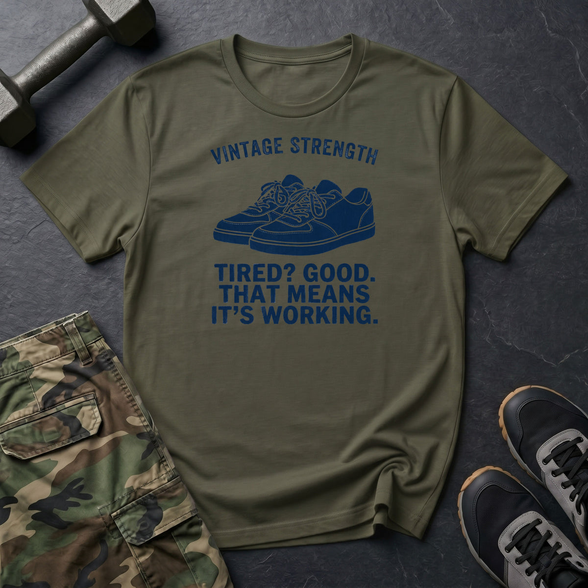 Tired? Good T-Shirt