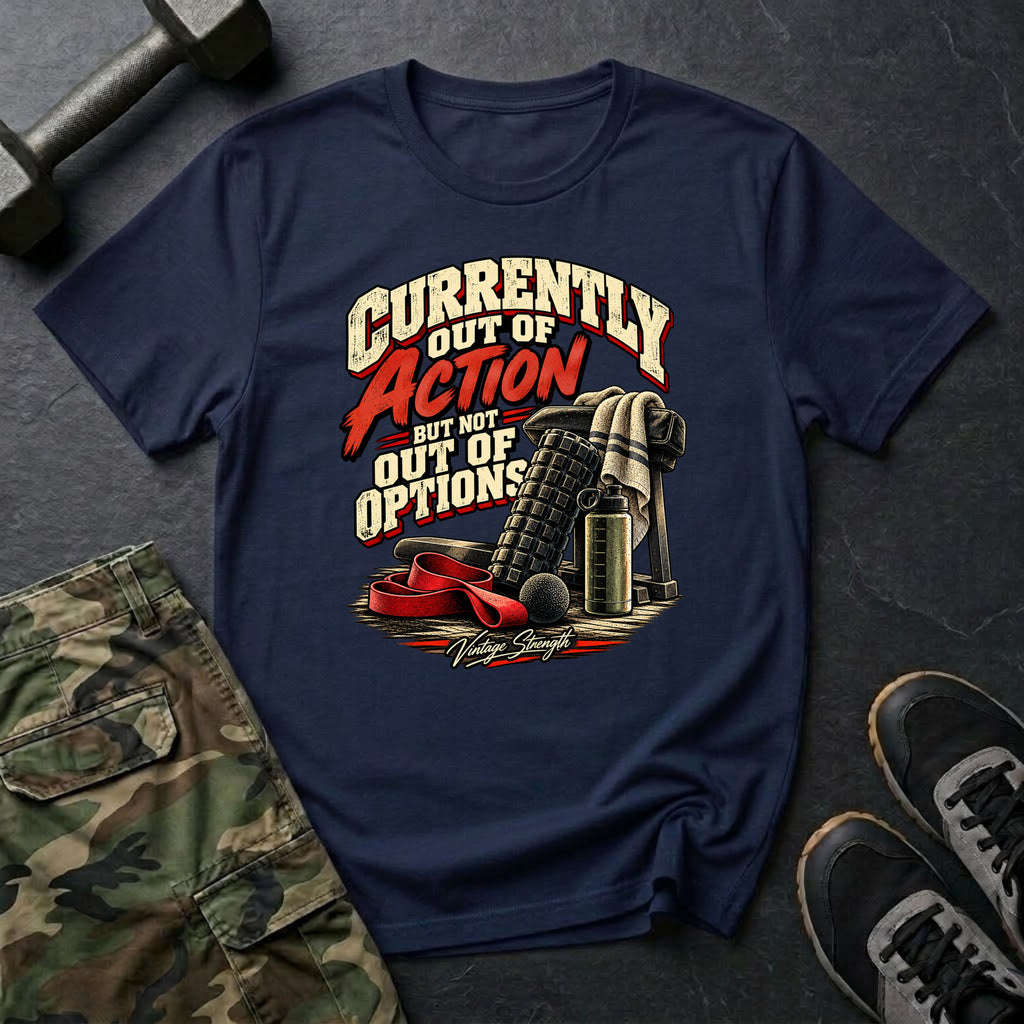 Not Out Of Options T-Shirt