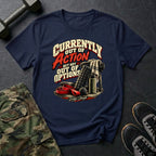 Not Out Of Options T-Shirt