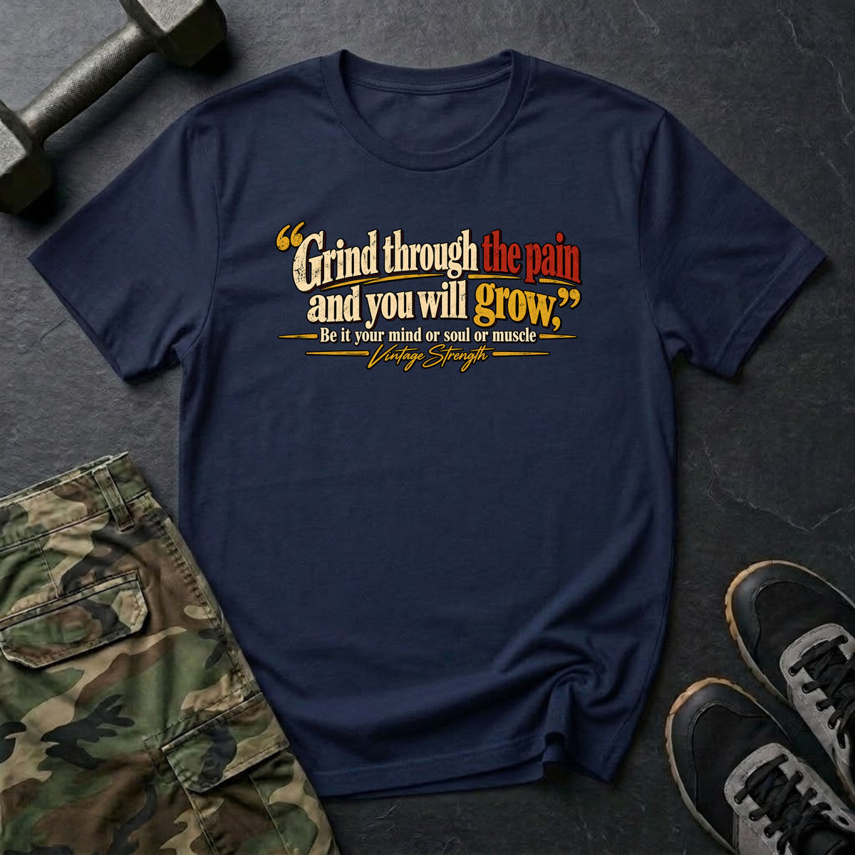 Grind Through The Pain T-Shirt