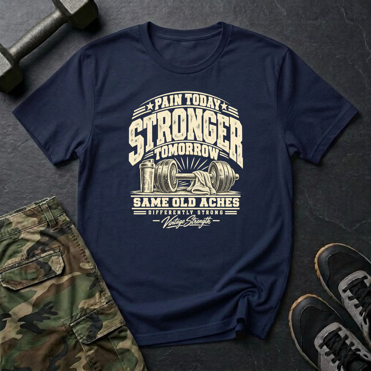 Pain Today Stronger Tomorrow T-Shirt