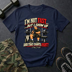 I'm Not Fast 2.0 T-Shirt