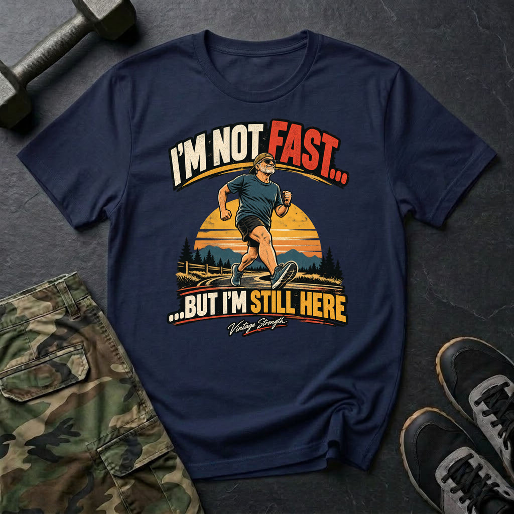 I'm Still Here T-Shirt