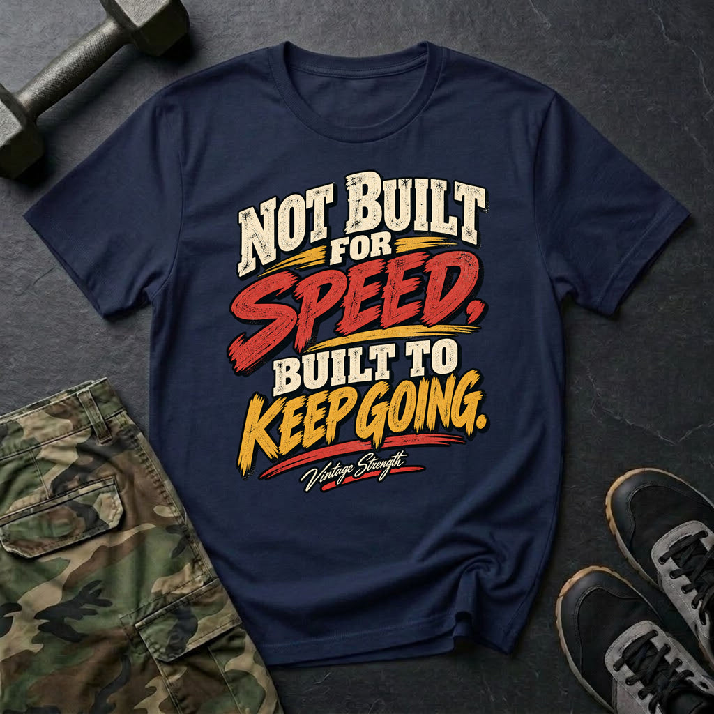 Built To Keep Going T-Shirt