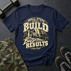 Build Big Results T-Shirt