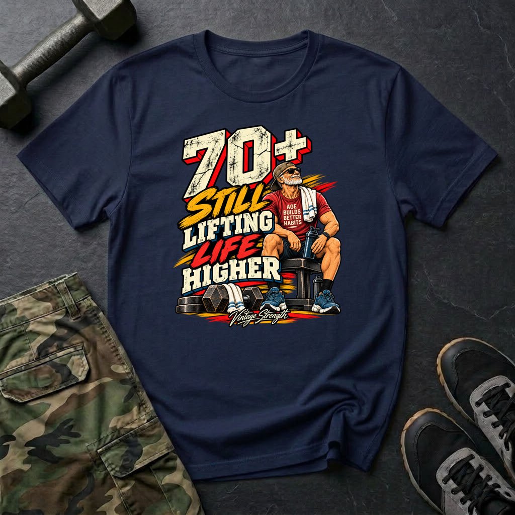 70+ Still Lifting T-Shirt