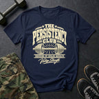 Persistency Club T-Shirt