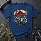 Movement Is My Comeback T-Shirt