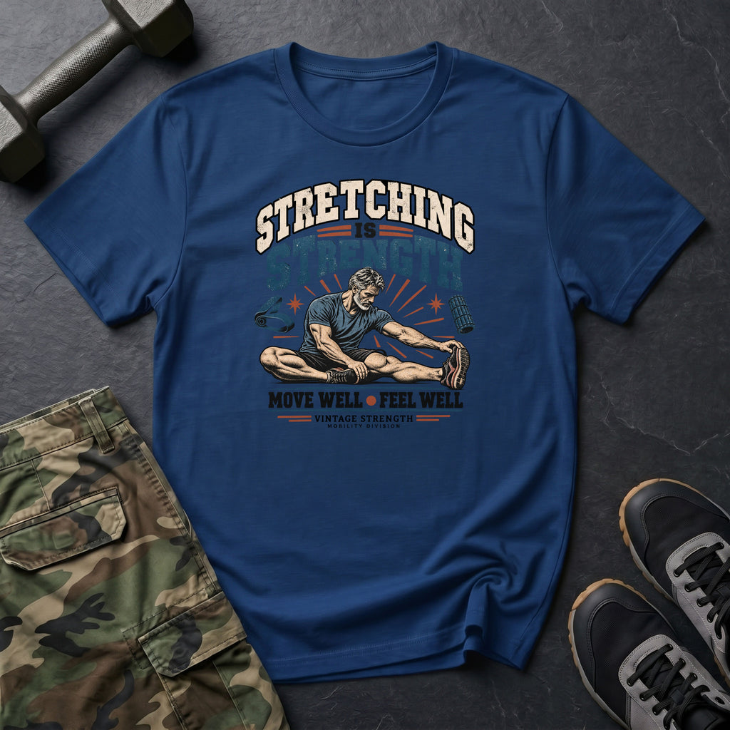 Stretching Is Strength T-Shirt
