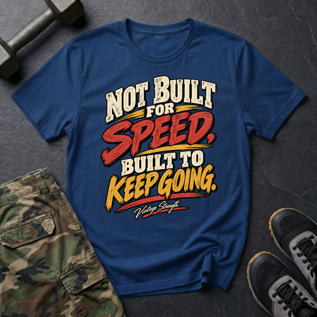 Built To Keep Going T-Shirt