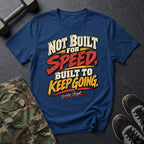 Built To Keep Going T-Shirt