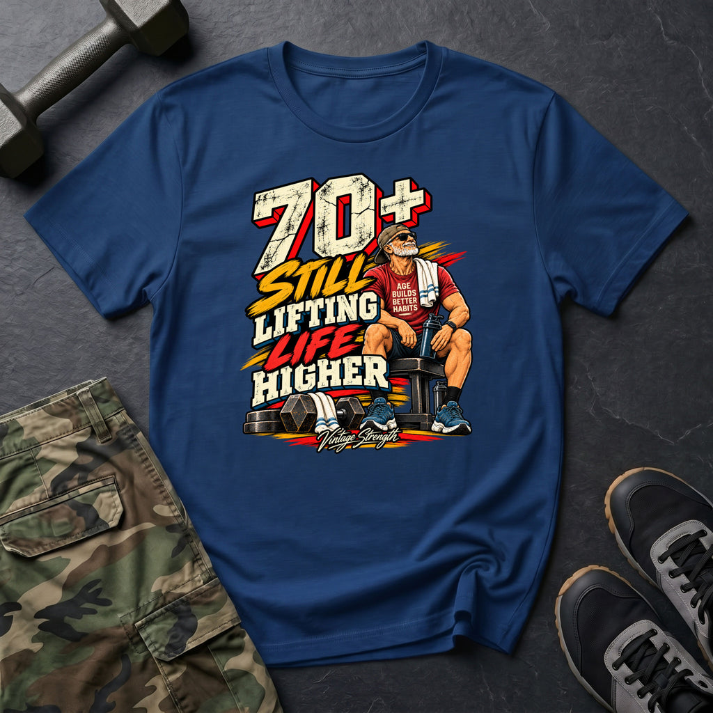 70+ Still Lifting T-Shirt