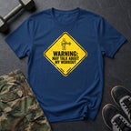 Warning - May Talk T-Shirt