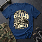 Build Big Results T-Shirt
