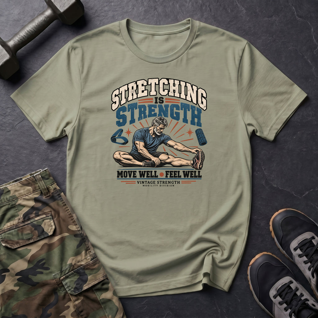 Stretching Is Strength T-Shirt