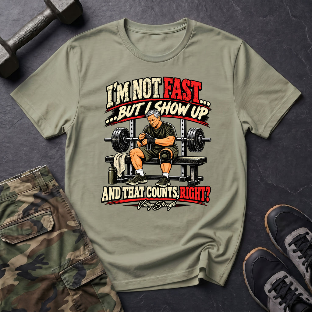 I'm Not Fast 2.0 T-Shirt