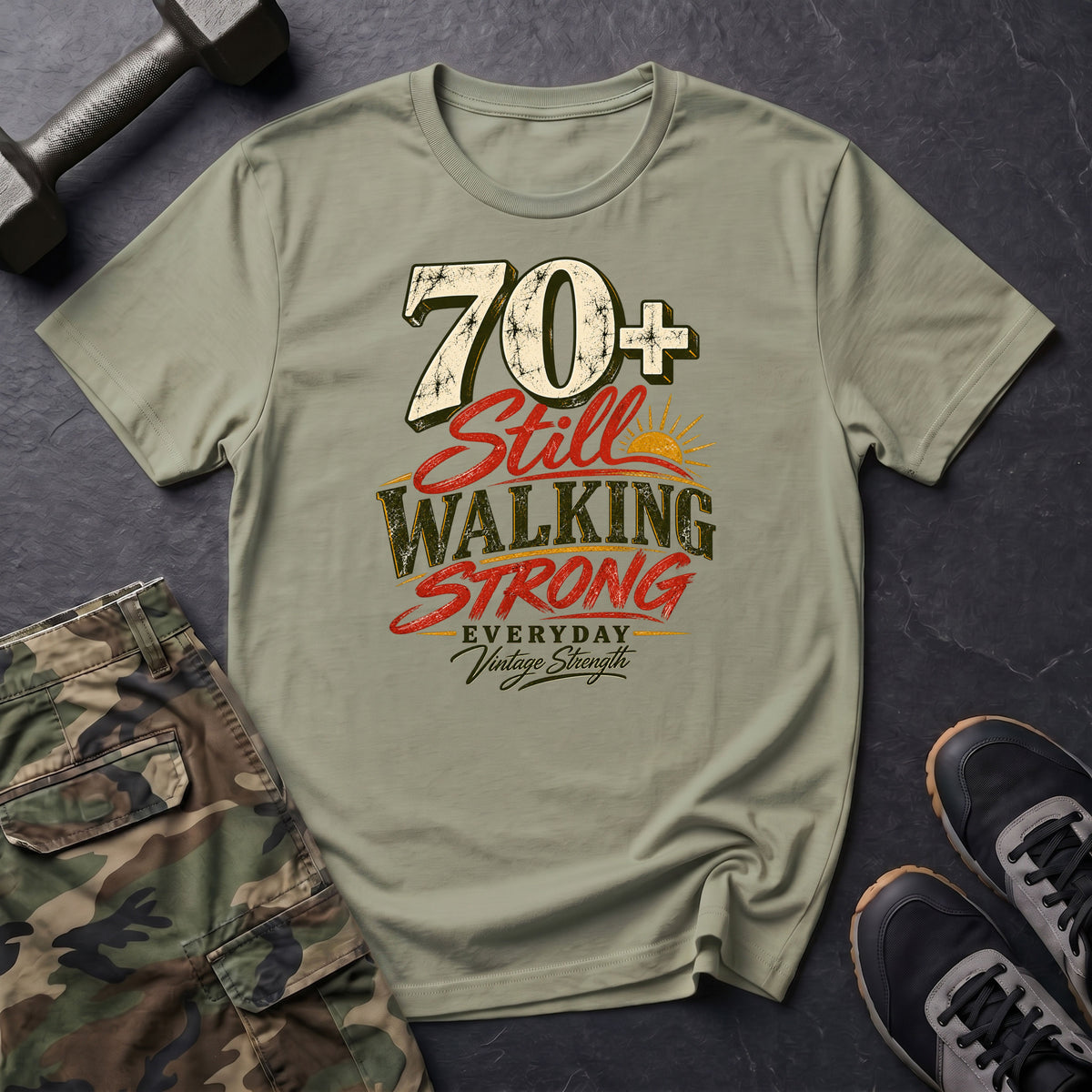 70+ Still Walking Text T-Shirt