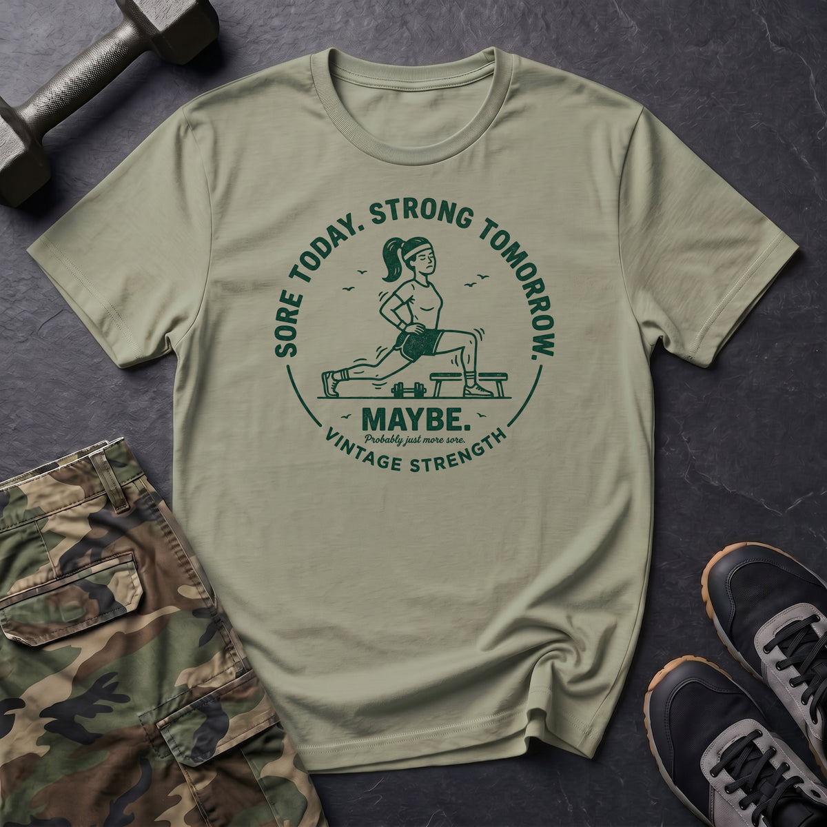 Strong Tomorrow Maybe T-Shirt