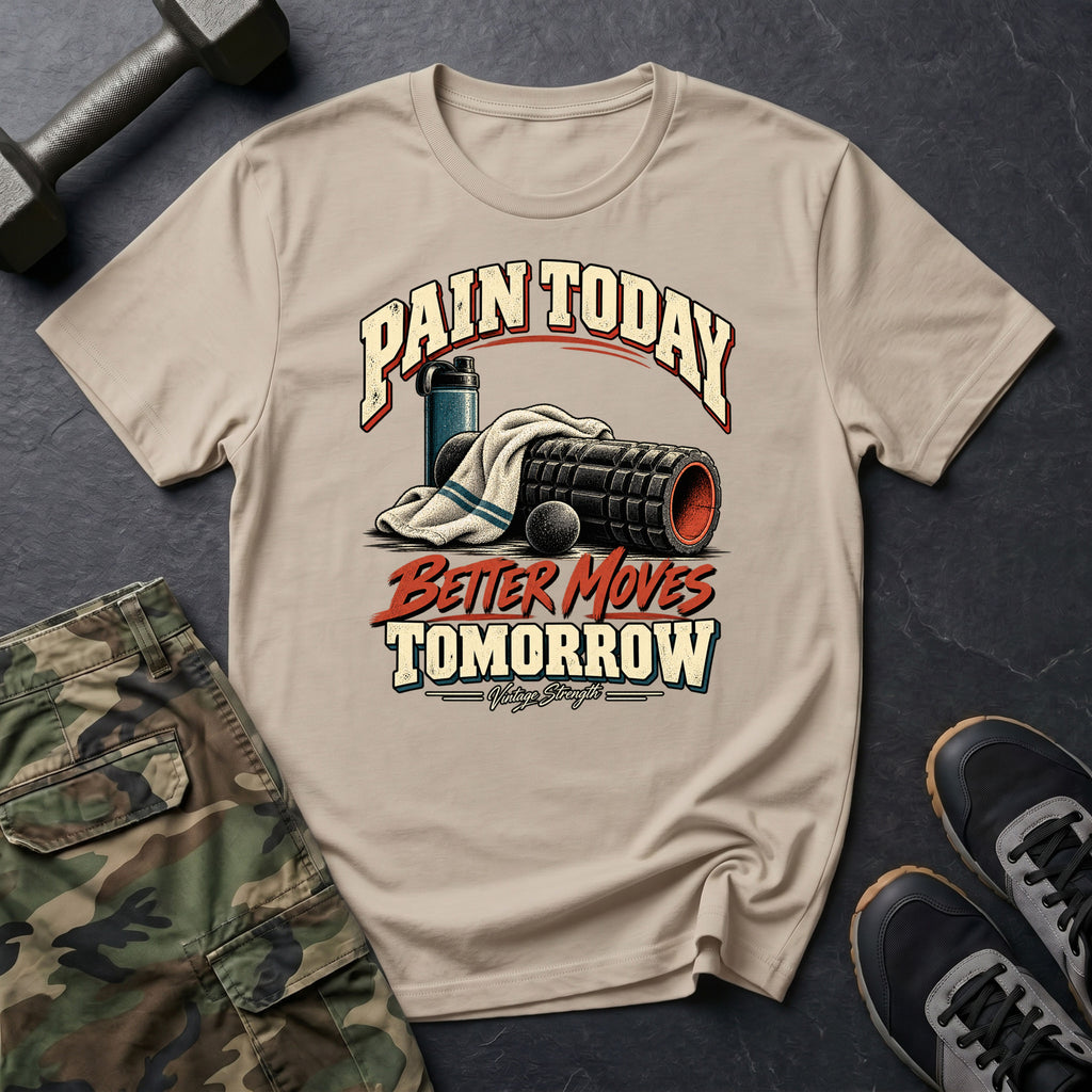 Better Moves Tomorrow T-Shirt