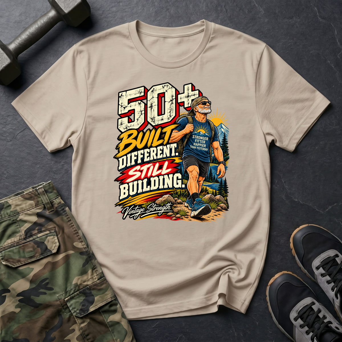 50+ Still Built Different T-Shirt
