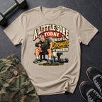 A Little Sore Today T-Shirt