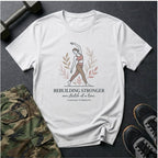Rebuilding Stronger - T-Shirt