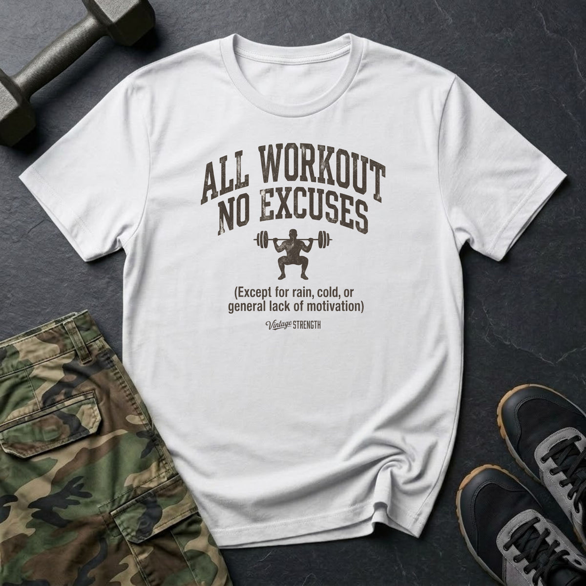All Workout No Excuses T-Shirt