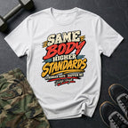Higher Standards T-Shirt